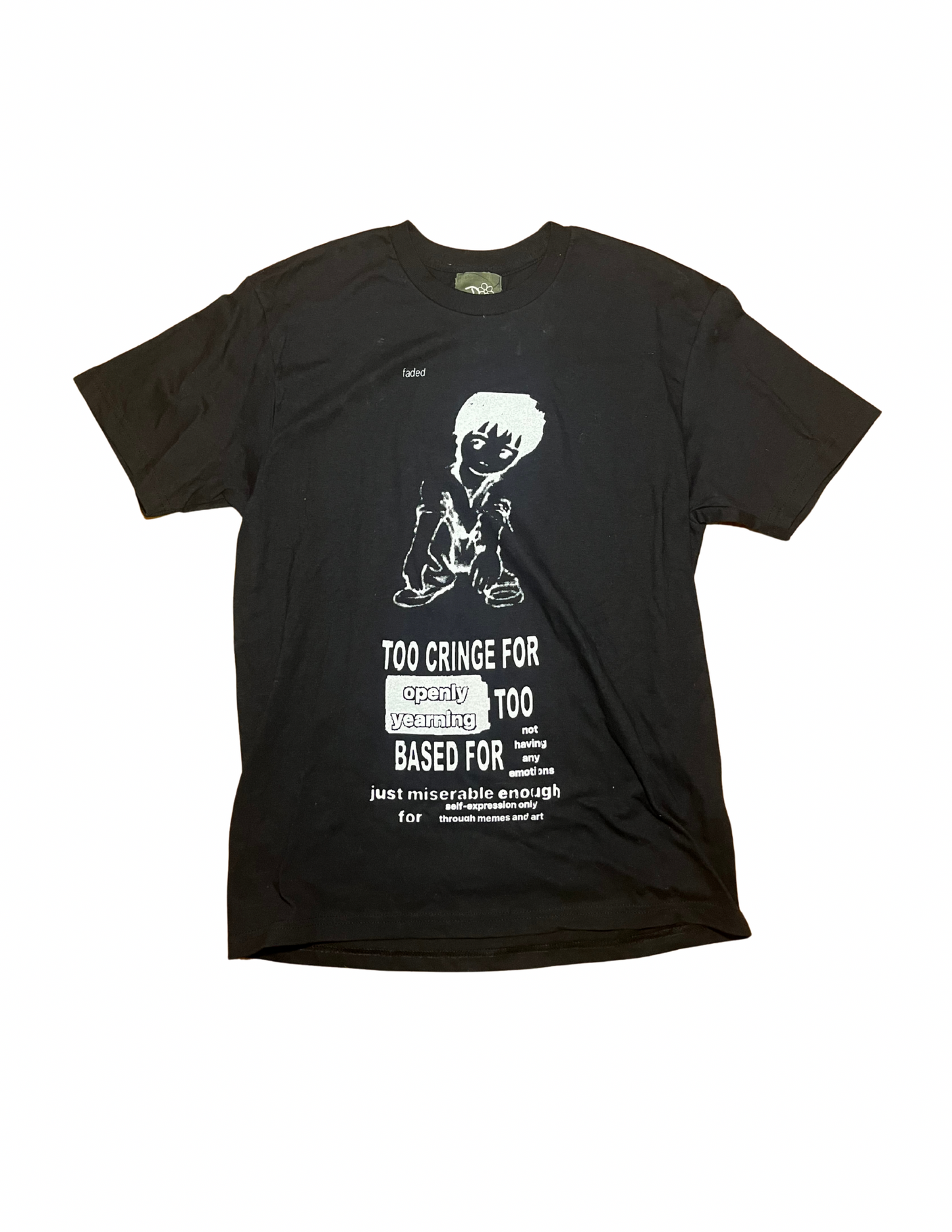 Too Cringe Too Based Too Faded Tee